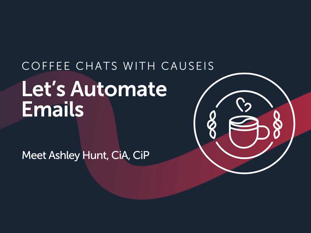 Coffee Chats with Causeis: Let's Automate our Emails